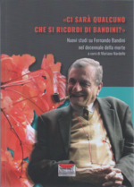 Nuovi studi su Fernando Bandini nel decennale della mortecopertina.jpg